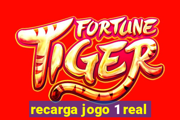 recarga jogo 1 real